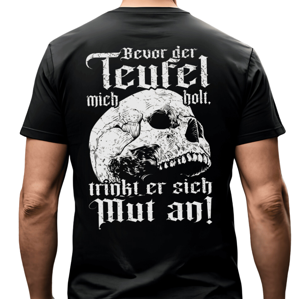 Bevor der Teufel mich holt - T-Shirt Rückendruck