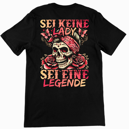 Sei eine Legende - Unisex T-Shirt Rückendruck