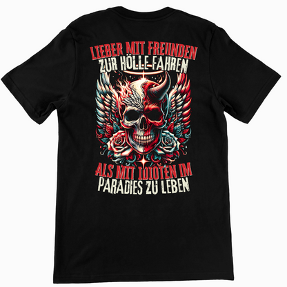 Lieber mit Freunden zur Hölle - Unisex T-Shirt Rückendruck