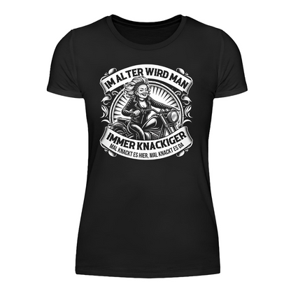 Im Alter wird man immer knackiger - Damen T-Shirt