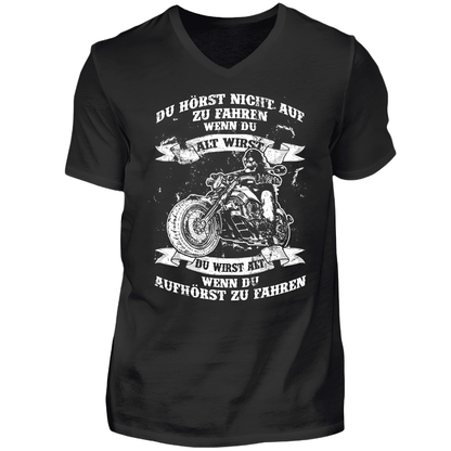 Du hörst nicht auf zu fahren - T-Shirt V-Ausschnitt