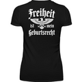 Freiheit ist mein Geburtsrecht - Premium Damen T-Shirt Rückendruck