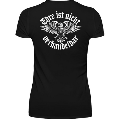 Ehre ist nicht verhandelbar - Premium Damen T-Shirt Rückendruck