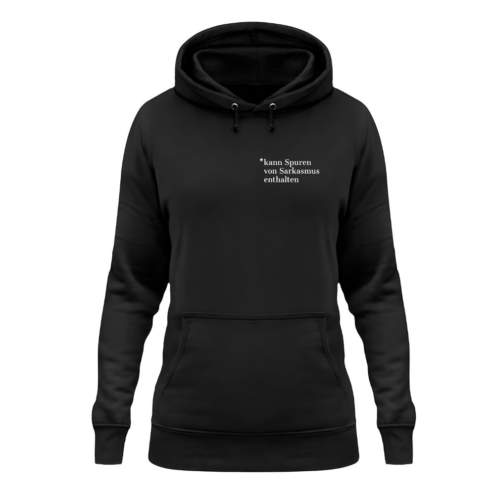 Kann Spuren von Sarkasmus enthalten - Damen Hoodie