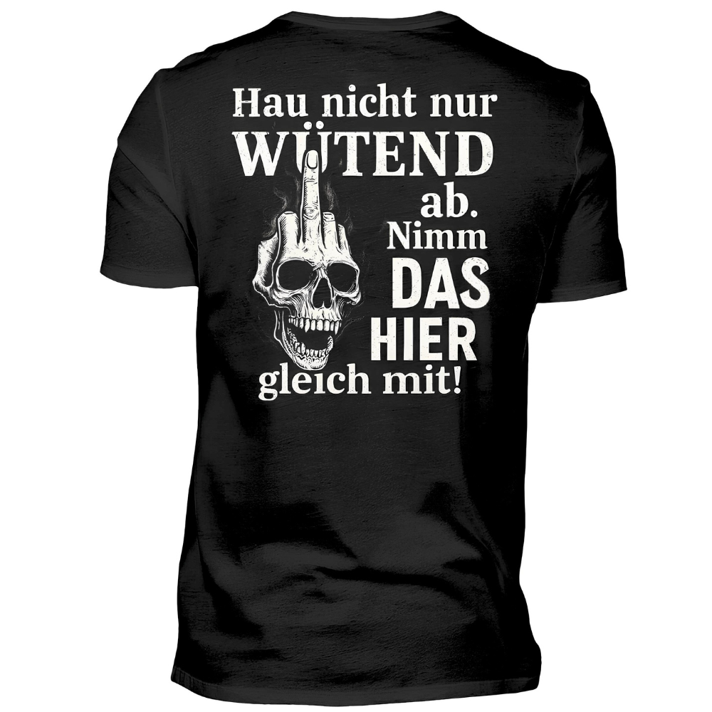 Nimm das hier gleich mit - T-Shirt Rückendruck