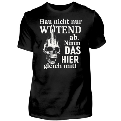 Nimm das hier gleich mit - T-Shirt