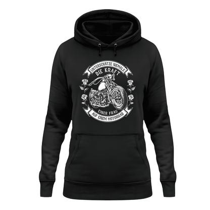 Unterschätze niemals die Kraft einer Frau - Damen Hoodie